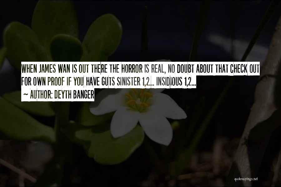 If You Have Guts Quotes By Deyth Banger