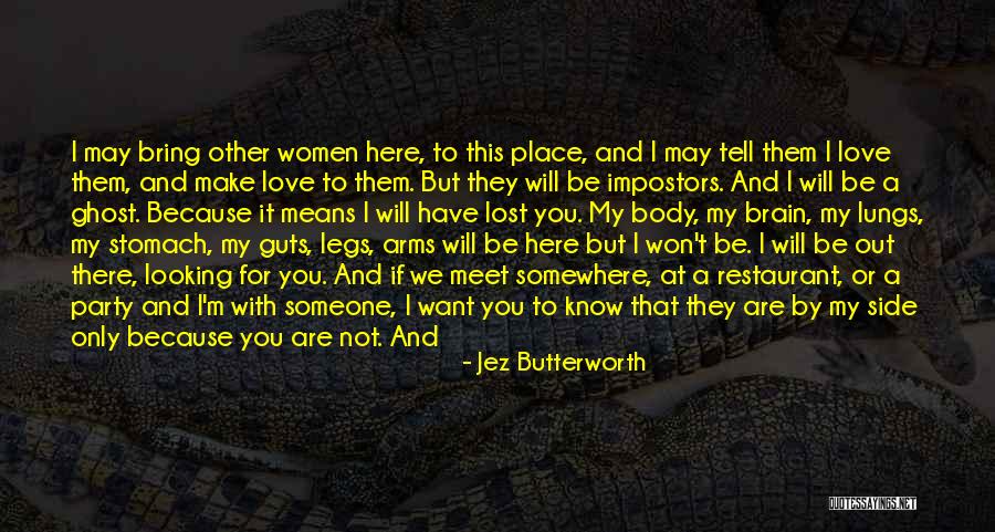 If You Have Guts Quotes By Jez Butterworth