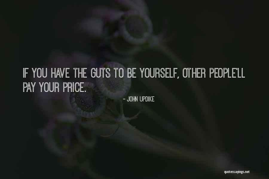 If You Have Guts Quotes By John Updike