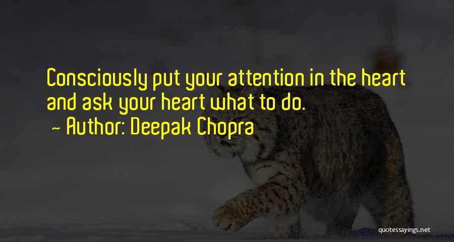 If You Have To Ask For Attention Quotes By Deepak Chopra