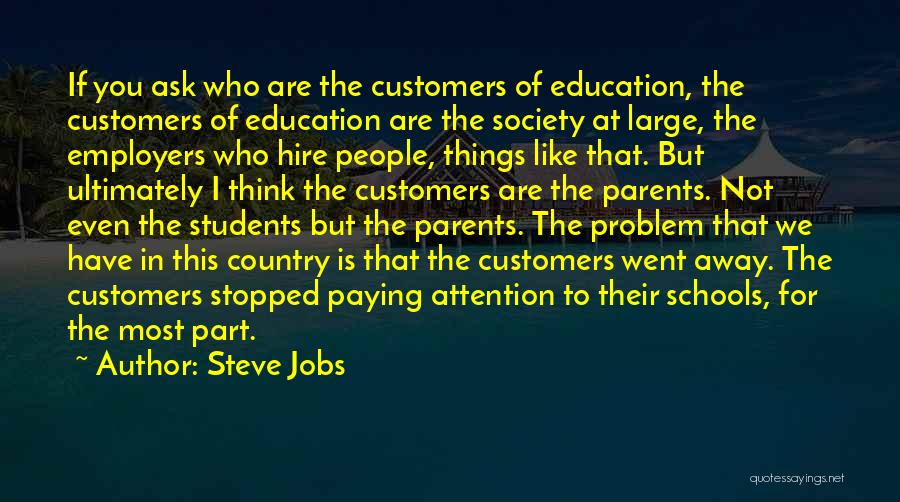 If You Have To Ask For Attention Quotes By Steve Jobs