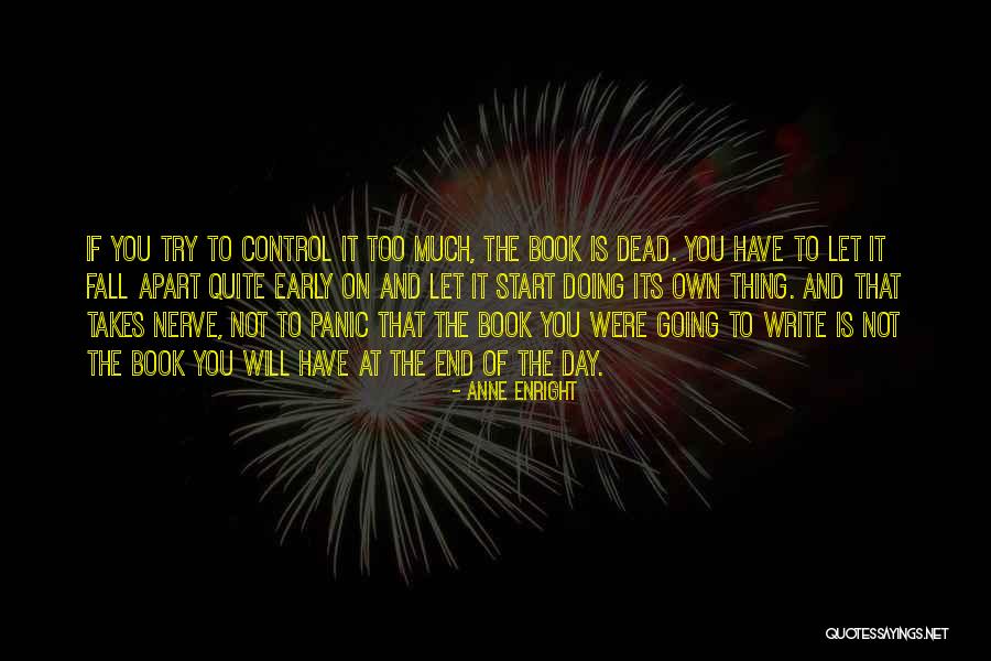 If You Have To Try Quotes By Anne Enright If You Have To Try Quotes By Anne Enright
