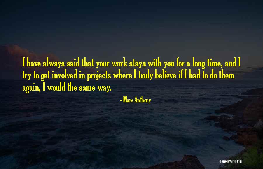 If You Have To Try Quotes By Marc Anthony If You Have To Try Quotes By Marc Anthony