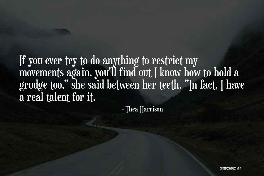 If You Have To Try Quotes By Thea Harrison If You Have To Try Quotes By Thea Harrison