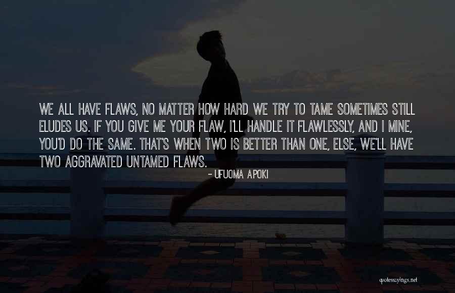 If You Have To Try Quotes By Ufuoma Apoki If You Have To Try Quotes By Ufuoma Apoki
