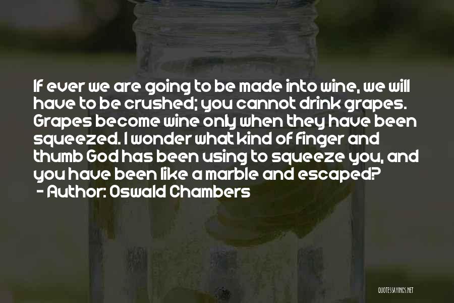 If You Have To Wonder Quotes By Oswald Chambers