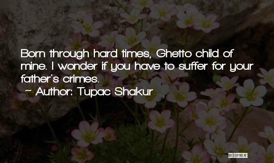 If You Have To Wonder Quotes By Tupac Shakur