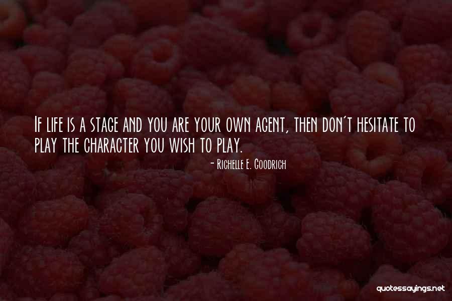 If You Hesitate Quotes By Richelle E. Goodrich If You Hesitate Quotes By Richelle E. Goodrich