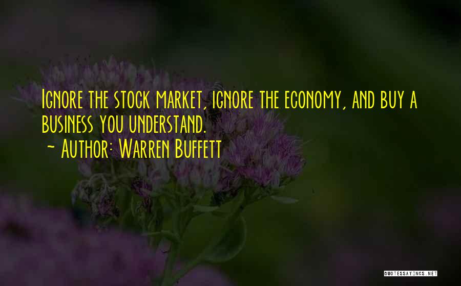 If You Ignore Me I Will Ignore You Quotes By Warren Buffett