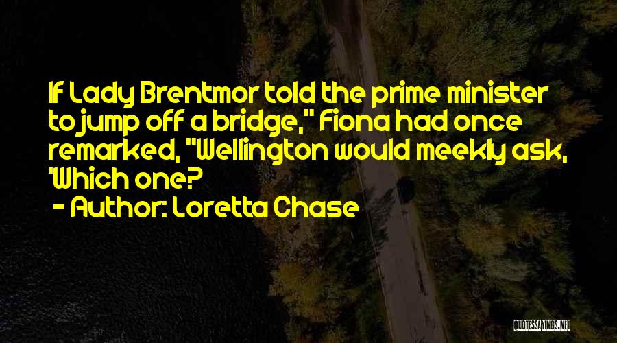 If You Jump Off A Bridge Quotes By Loretta Chase