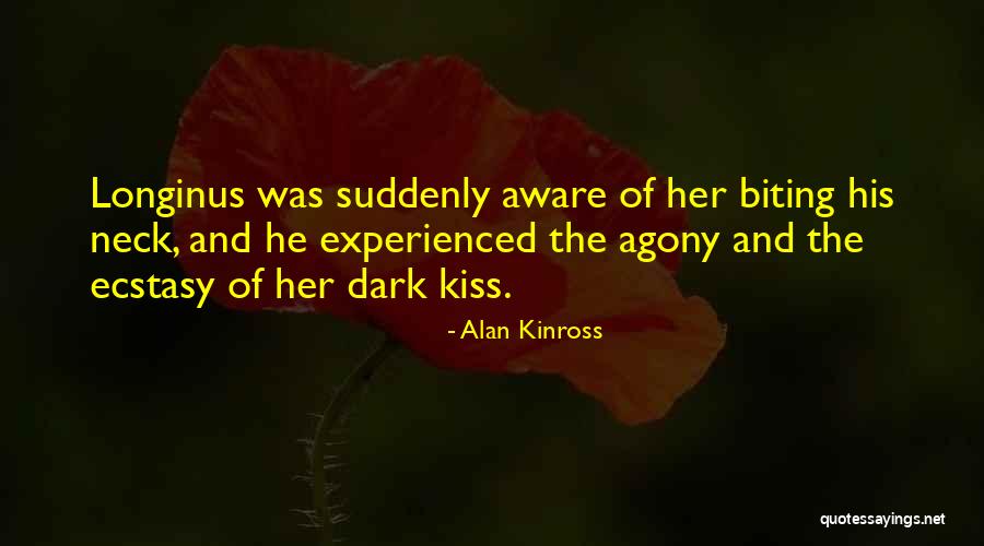 If You Kiss Me On My Neck Quotes By Alan Kinross