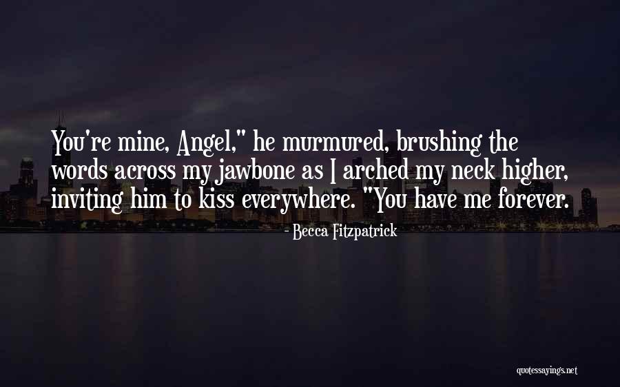 If You Kiss Me On My Neck Quotes By Becca Fitzpatrick