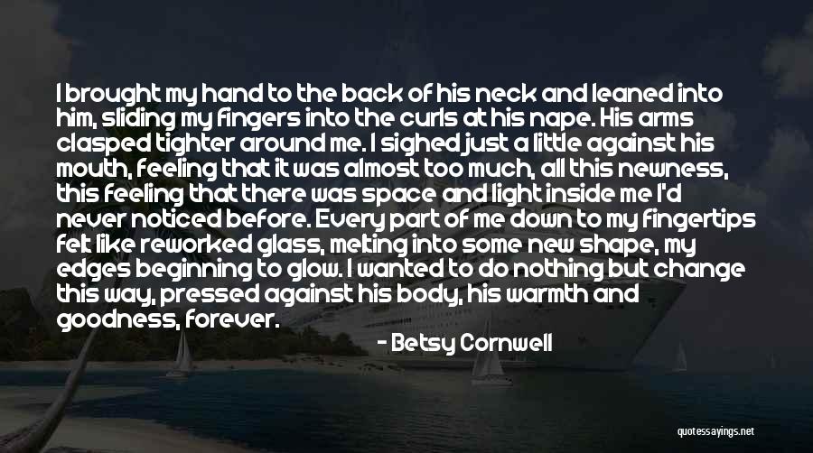 If You Kiss Me On My Neck Quotes By Betsy Cornwell