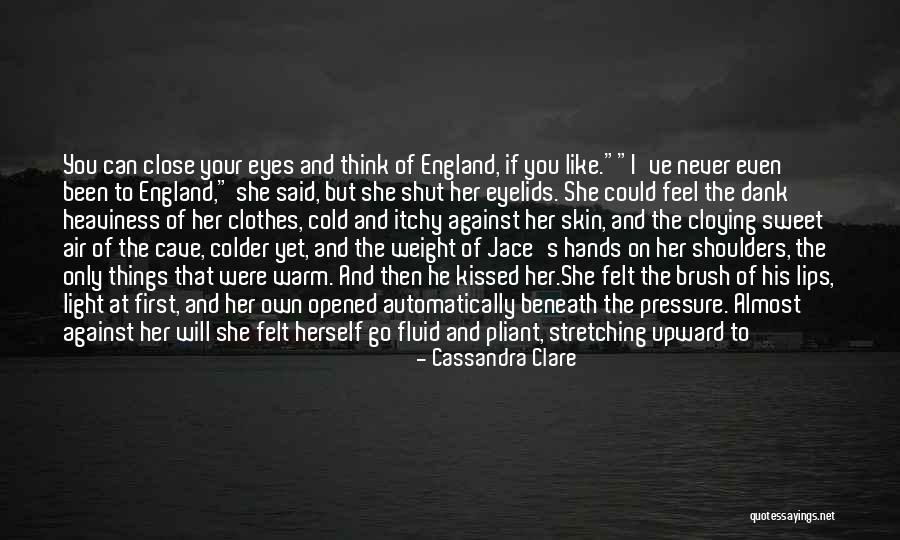 If You Kiss Me On My Neck Quotes By Cassandra Clare