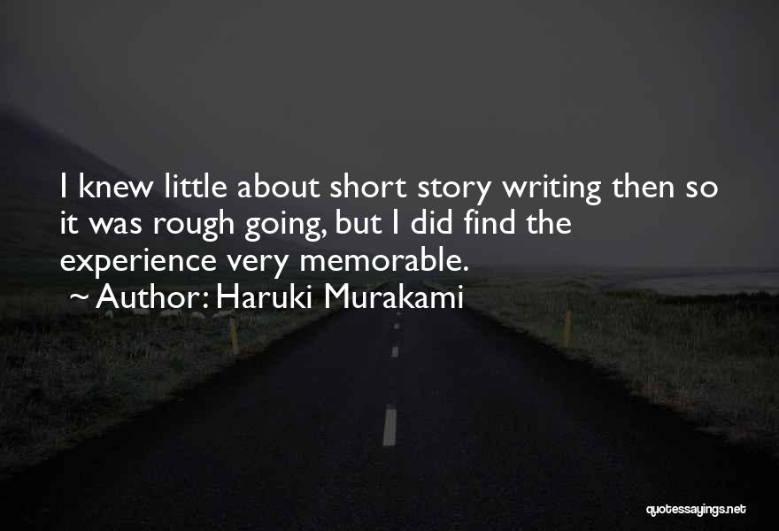 If You Knew My Story Quotes By Haruki Murakami
