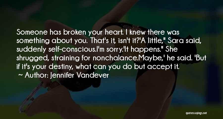 If You Knew What I Knew Quotes By Jennifer Vandever