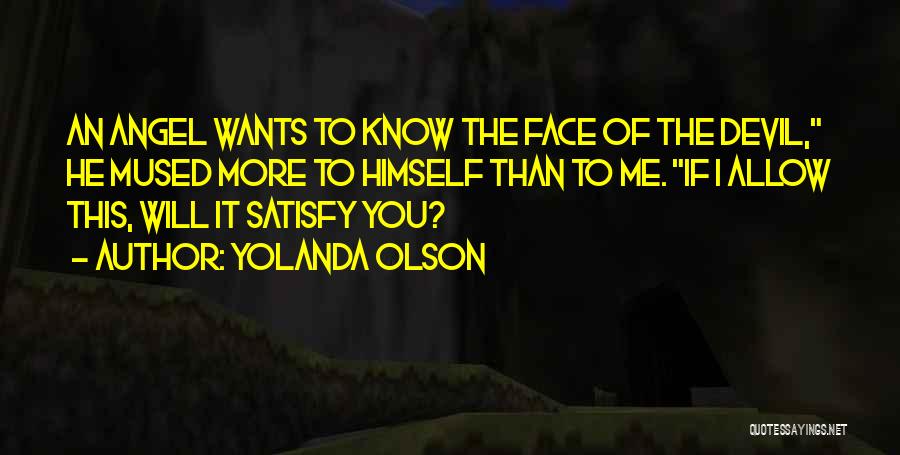 If You Know Me Quotes By Yolanda Olson