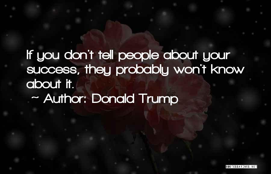 If You Know Quotes By Donald Trump