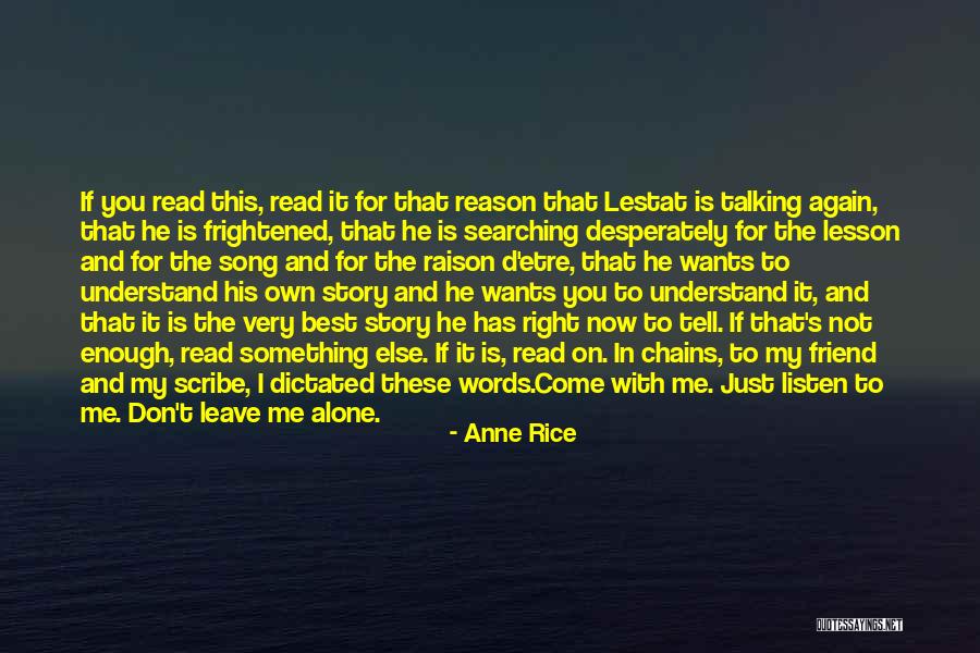 If You Leave Me Alone Quotes By Anne Rice