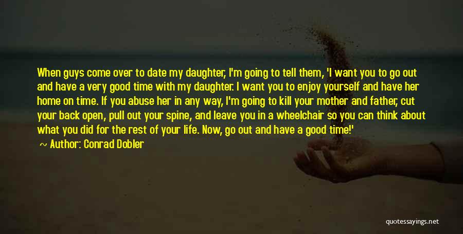 If You Leave My Life Quotes By Conrad Dobler