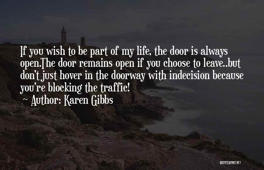 If You Leave My Life Quotes By Karen Gibbs