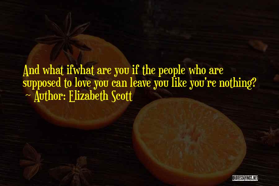 If You Leave Quotes By Elizabeth Scott