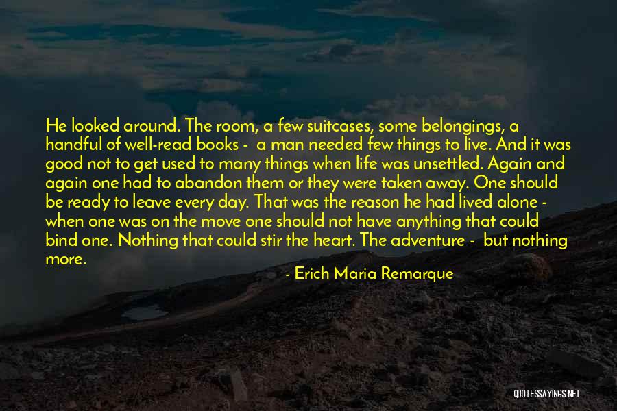 If You Leave Without A Reason Quotes By Erich Maria Remarque If You Leave Without A Reason Quotes By Erich Maria Remarque