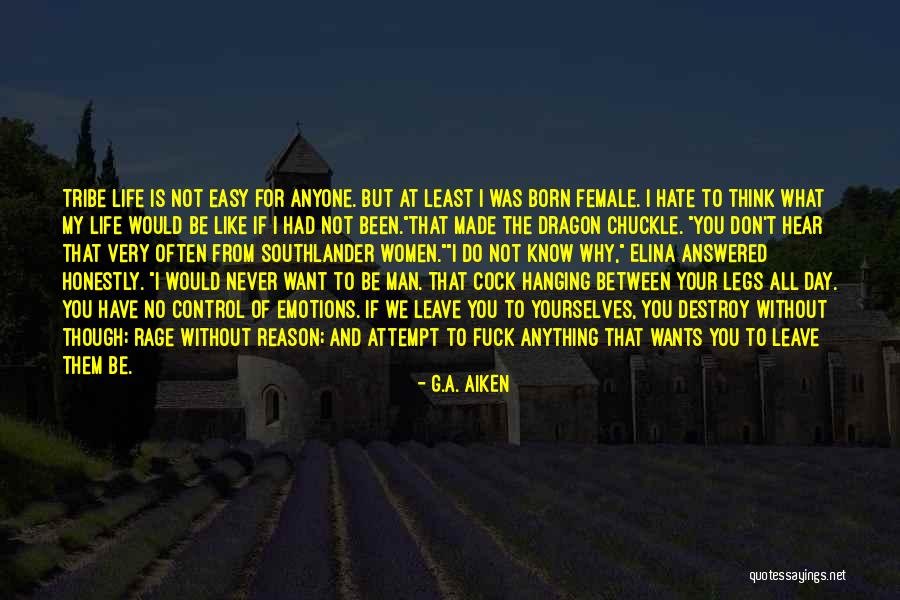 If You Leave Without A Reason Quotes By G.A. Aiken If You Leave Without A Reason Quotes By G.A. Aiken