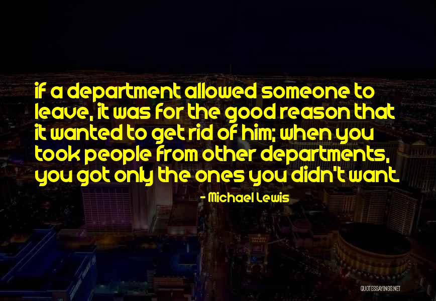 If You Leave Without A Reason Quotes By Michael Lewis If You Leave Without A Reason Quotes By Michael Lewis
