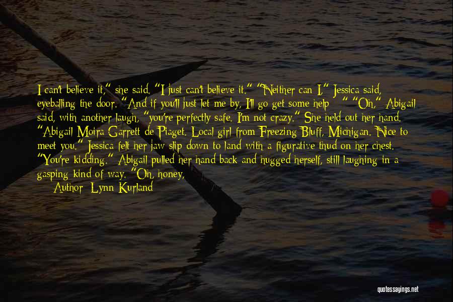 If You Let Me Go Quotes By Lynn Kurland
