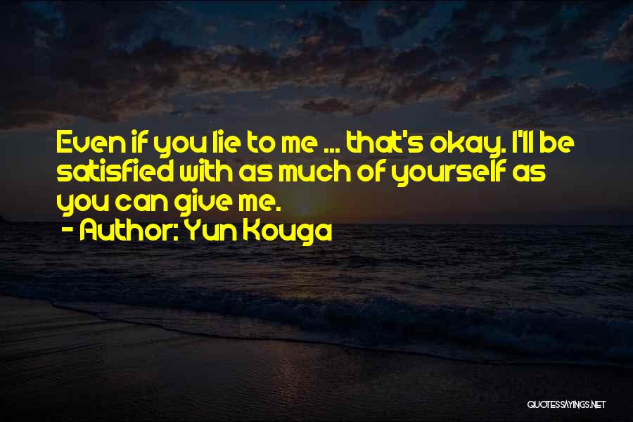 If You Lie Quotes By Yun Kouga