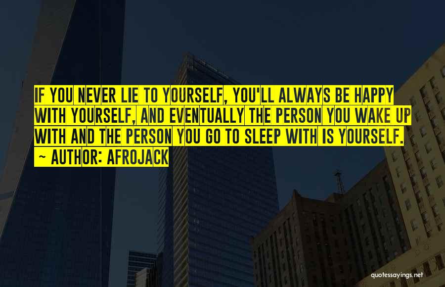 If You Lie To Yourself Quotes By Afrojack