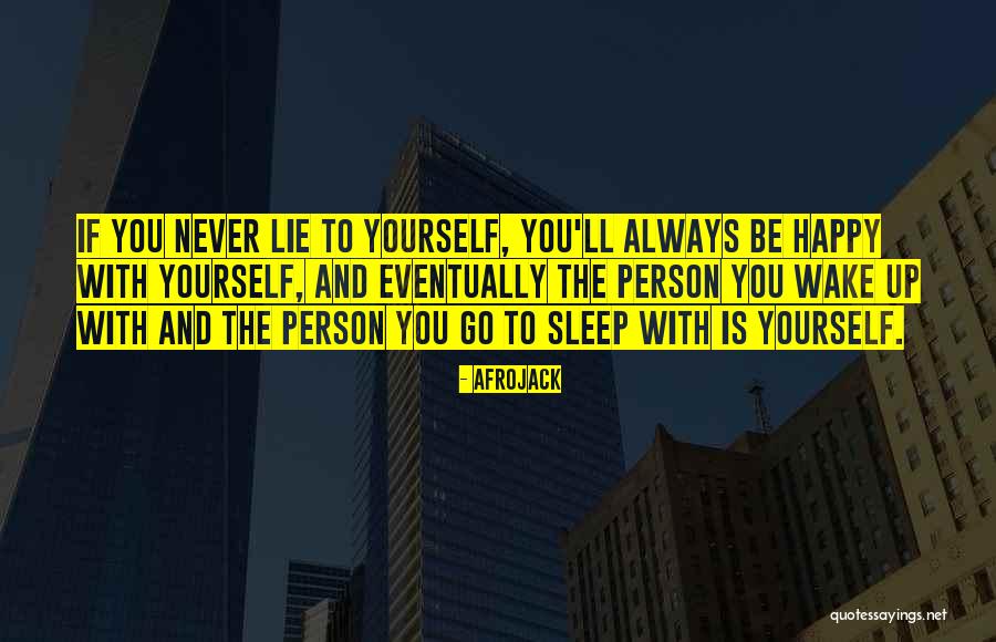 If You Lie To Yourself Quotes By Afrojack