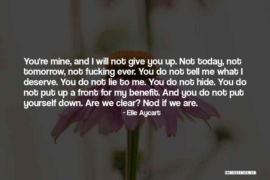 If You Lie To Yourself Quotes By Elle Aycart If You Lie To Yourself Quotes By Elle Aycart