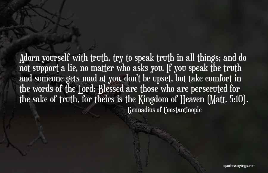 If You Lie To Yourself Quotes By Gennadius Of Constantinople