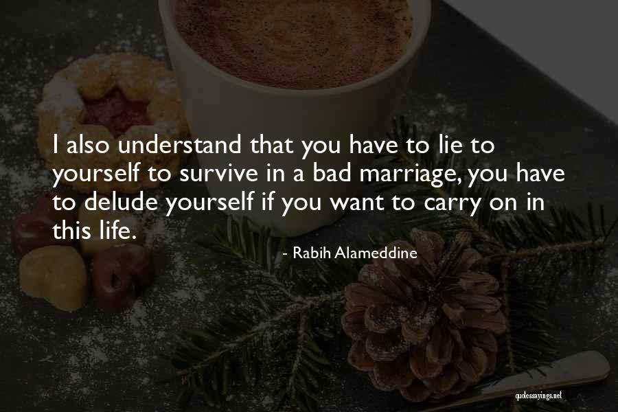 If You Lie To Yourself Quotes By Rabih Alameddine