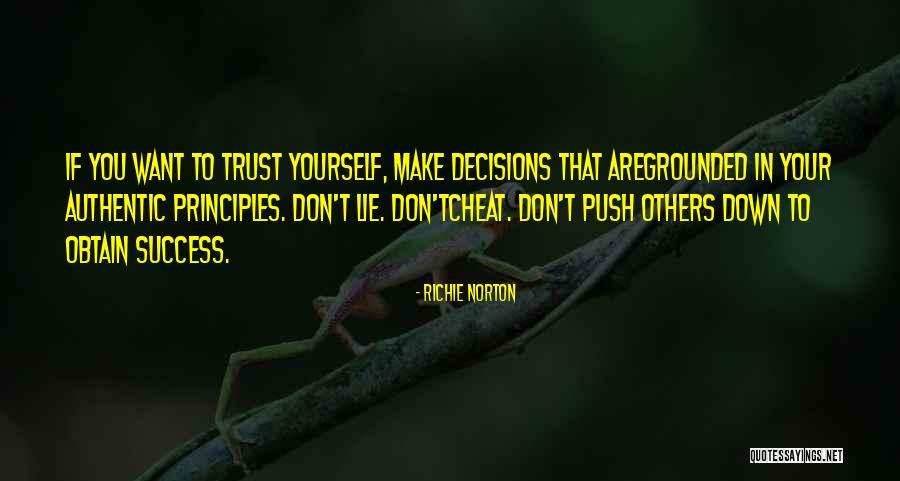 If You Lie To Yourself Quotes By Richie Norton If You Lie To Yourself Quotes By Richie Norton