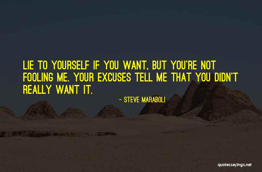 If You Lie To Yourself Quotes By Steve Maraboli