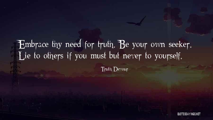 If You Lie To Yourself Quotes By Truth Devour