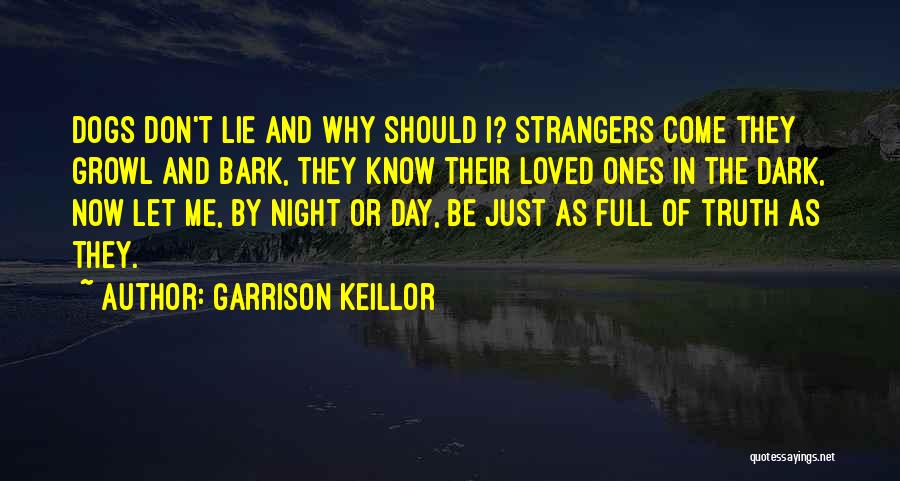 If You Lie With Dogs Quotes By Garrison Keillor