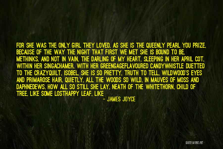 If You Like A Girl Tell Her Quotes By James Joyce