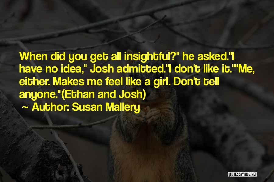 If You Like A Girl Tell Her Quotes By Susan Mallery