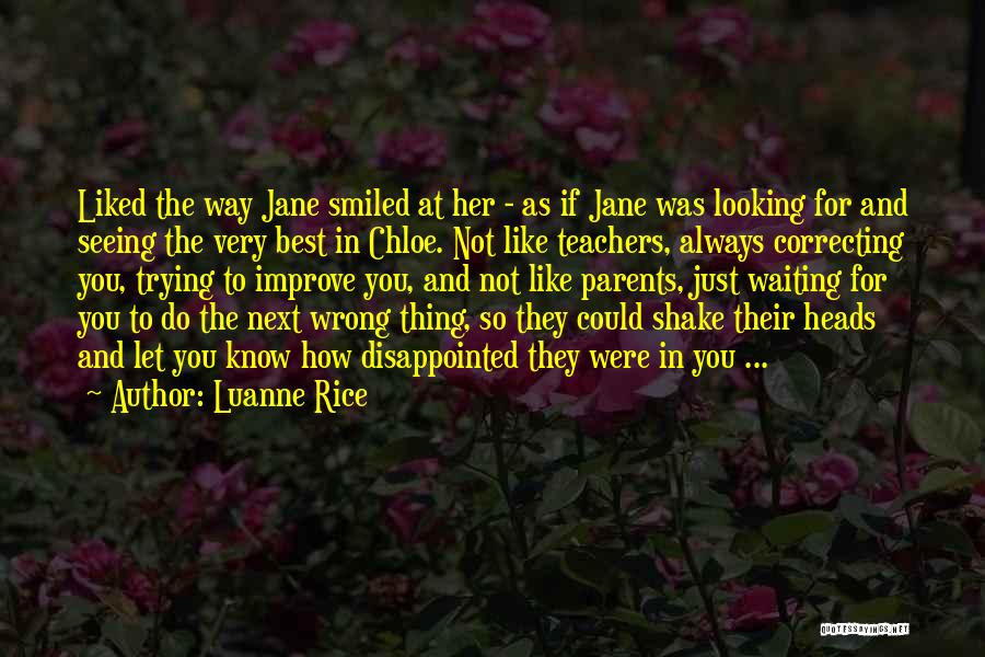 If You Like Her Let Her Know Quotes By Luanne Rice