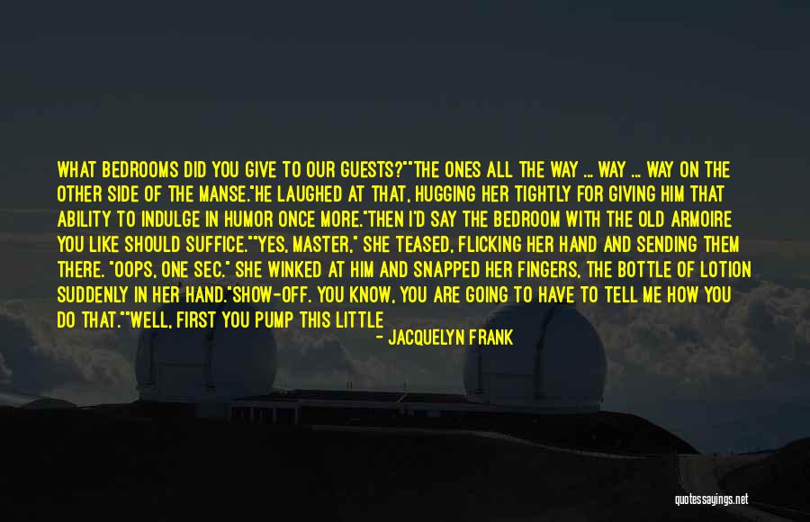 If You Like Her Tell Her Quotes By Jacquelyn Frank