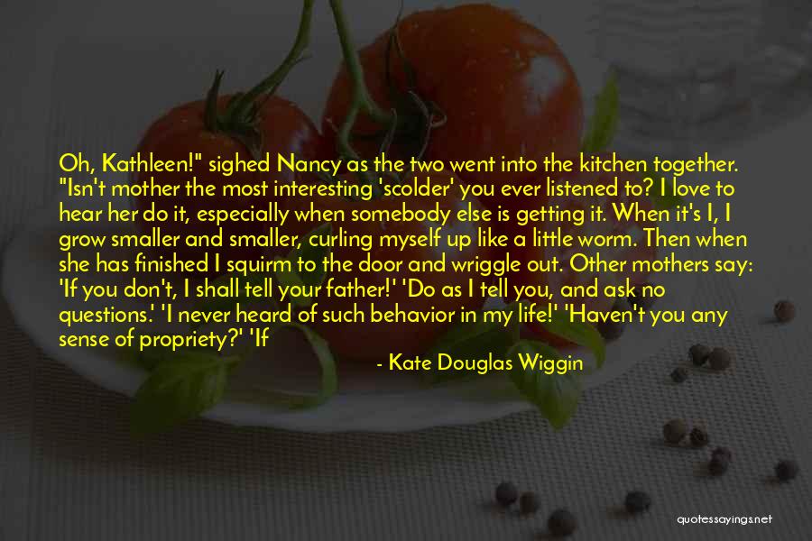 If You Like Her Tell Her Quotes By Kate Douglas Wiggin