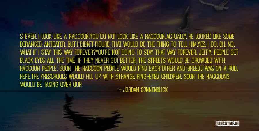 If You Like Him Quotes By Jordan Sonnenblick