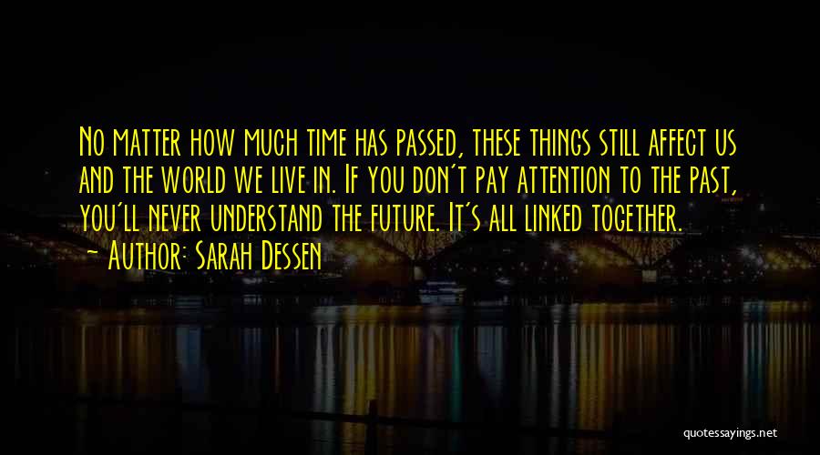 If You Live In The Past Quotes By Sarah Dessen