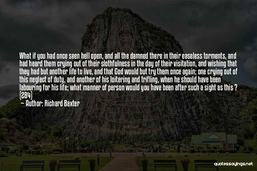 If You Live Once Quotes By Richard Baxter