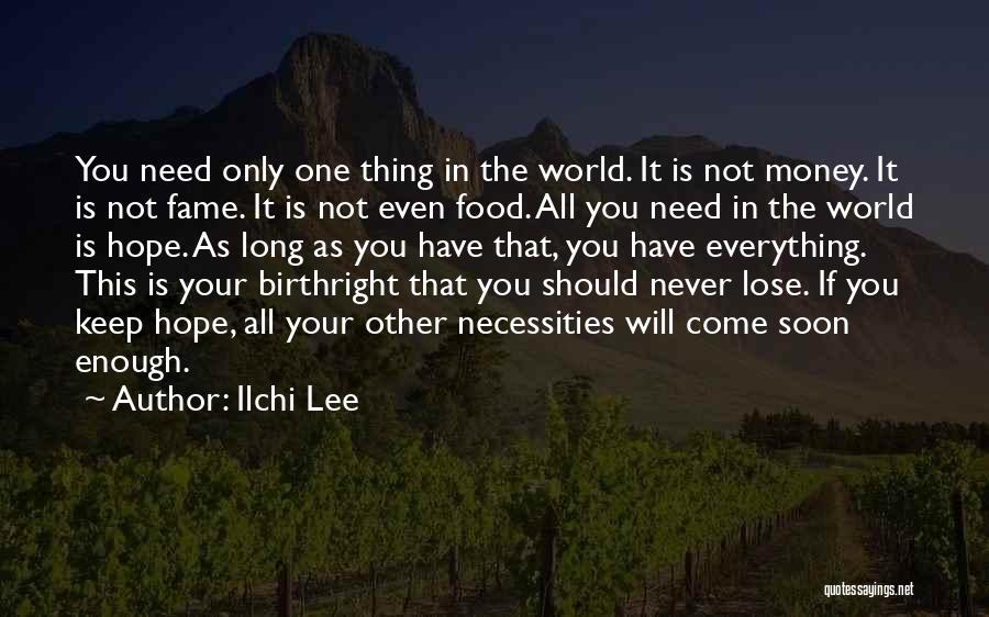 If You Lose Hope Quotes By Ilchi Lee