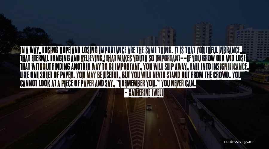 If You Lose Hope Quotes By Katherine Ewell